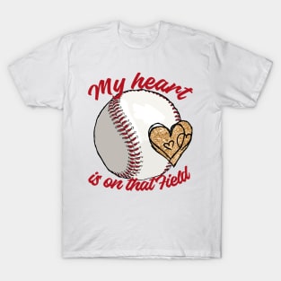 My heart is on that field T-Shirt